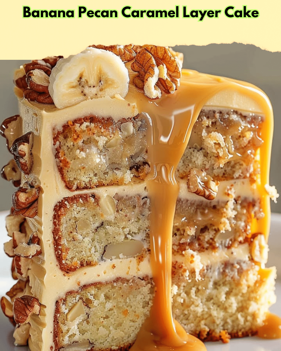 banana pecan caramel cake