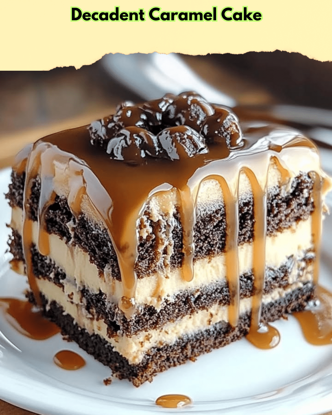 decadent caramel cake