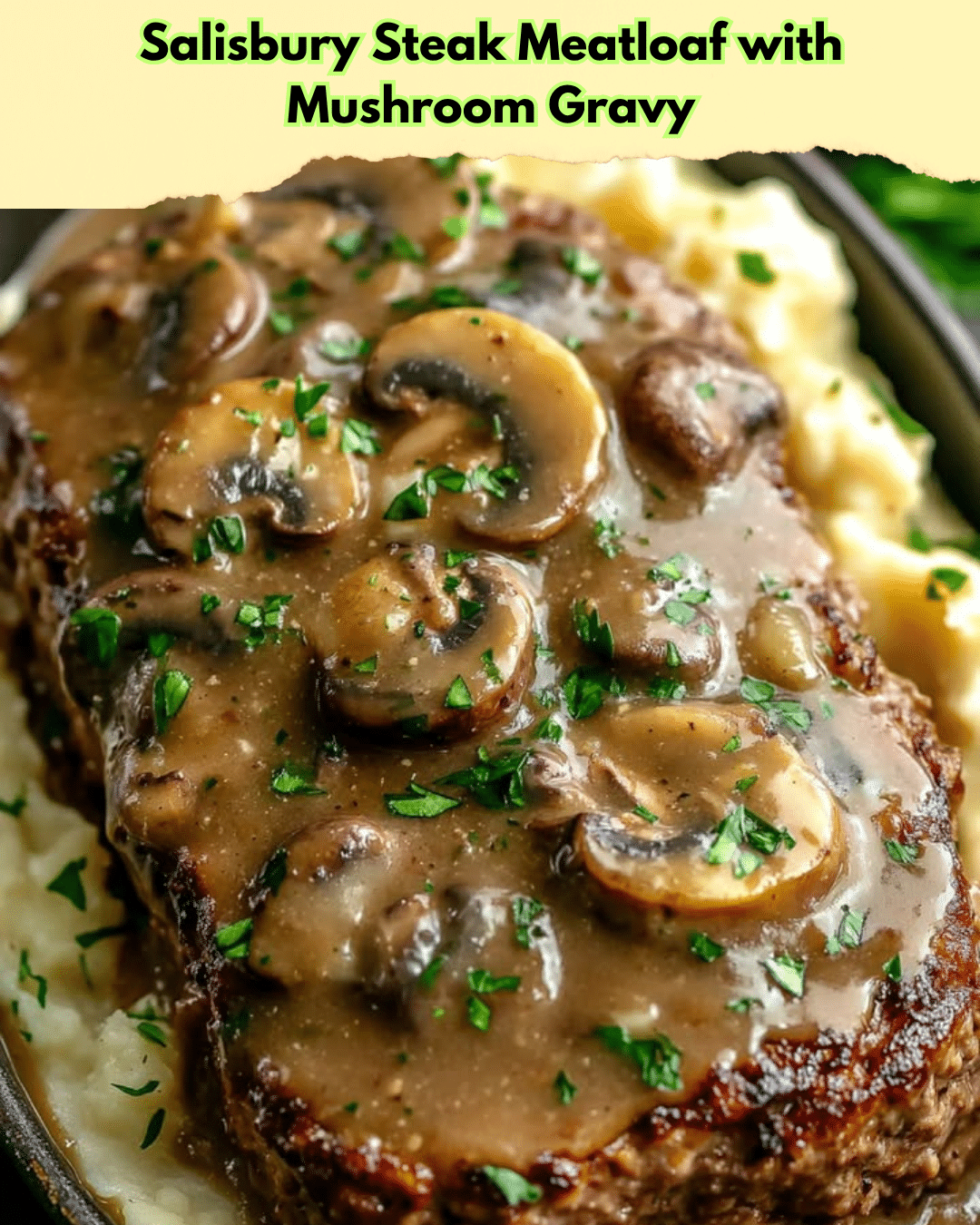 salisbury steak meatloaf mushroom gravy