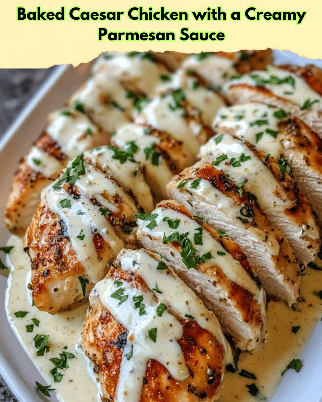 baked caesar chicken parmesan sauce