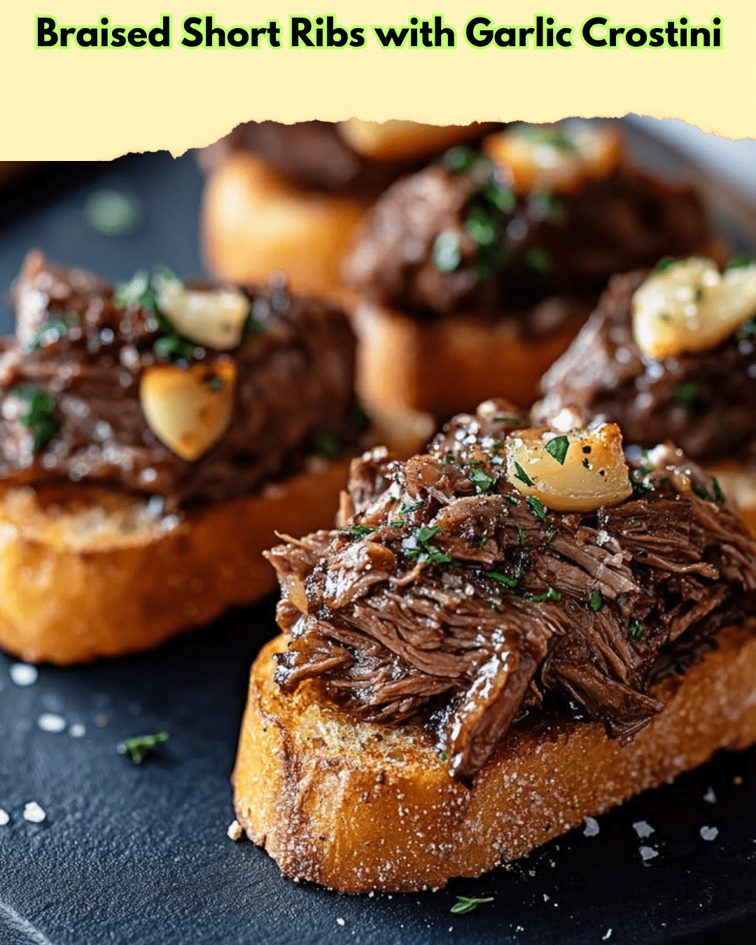 braised short ribs garlic crostini
