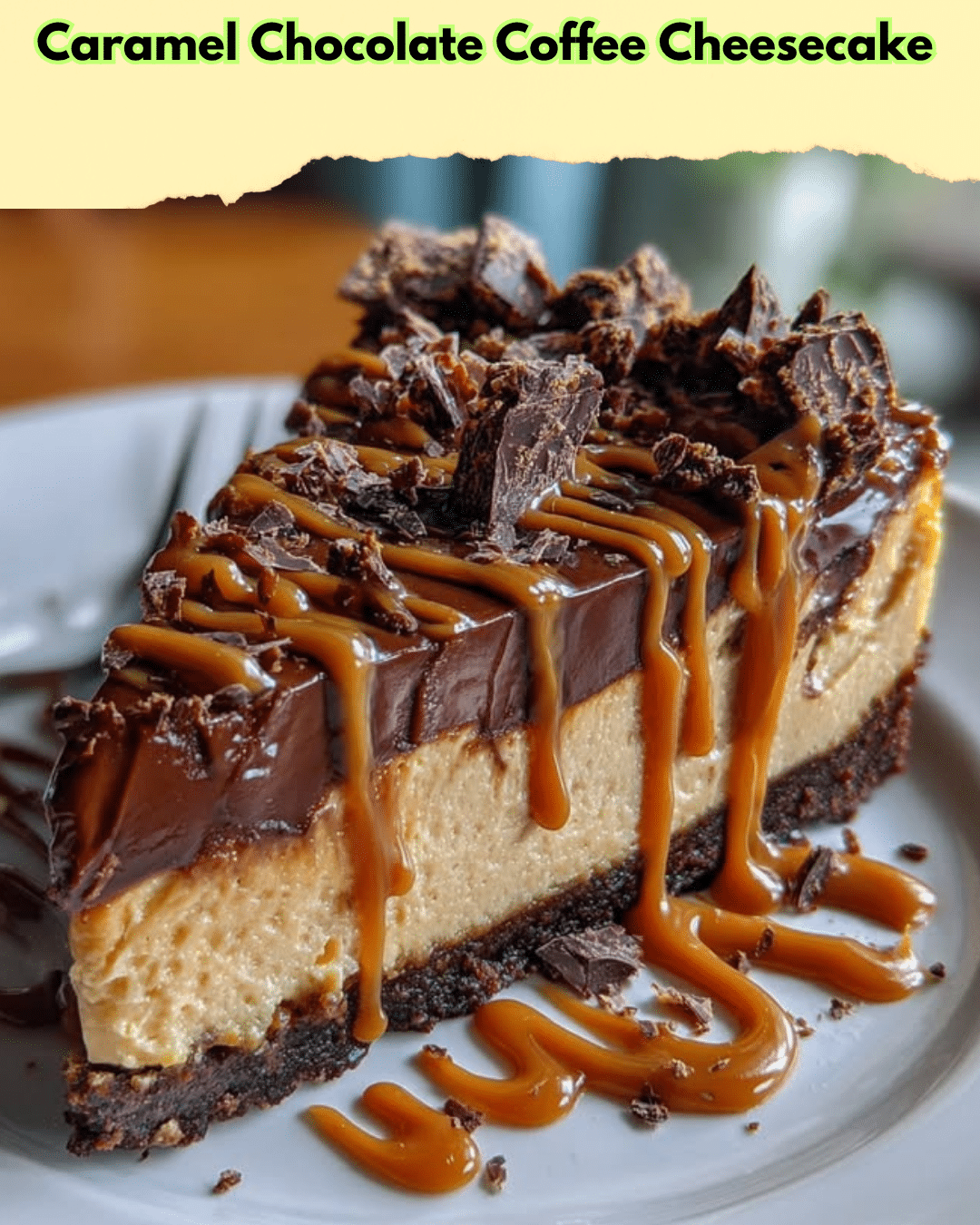 caramel chocolate coffee cheesecake