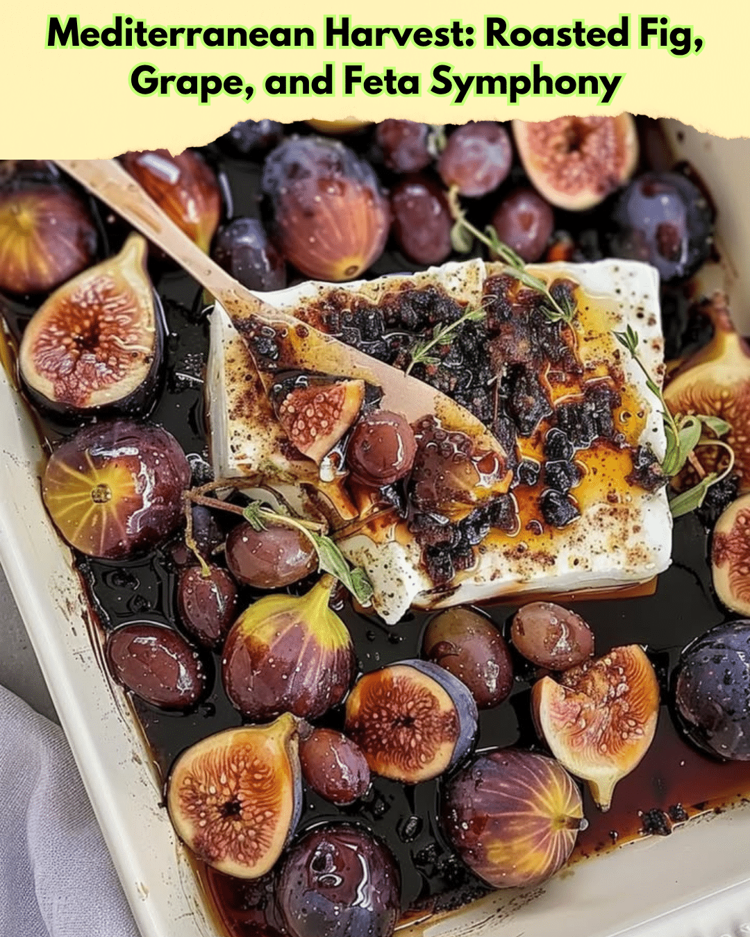 roasted fig grape feta symphony