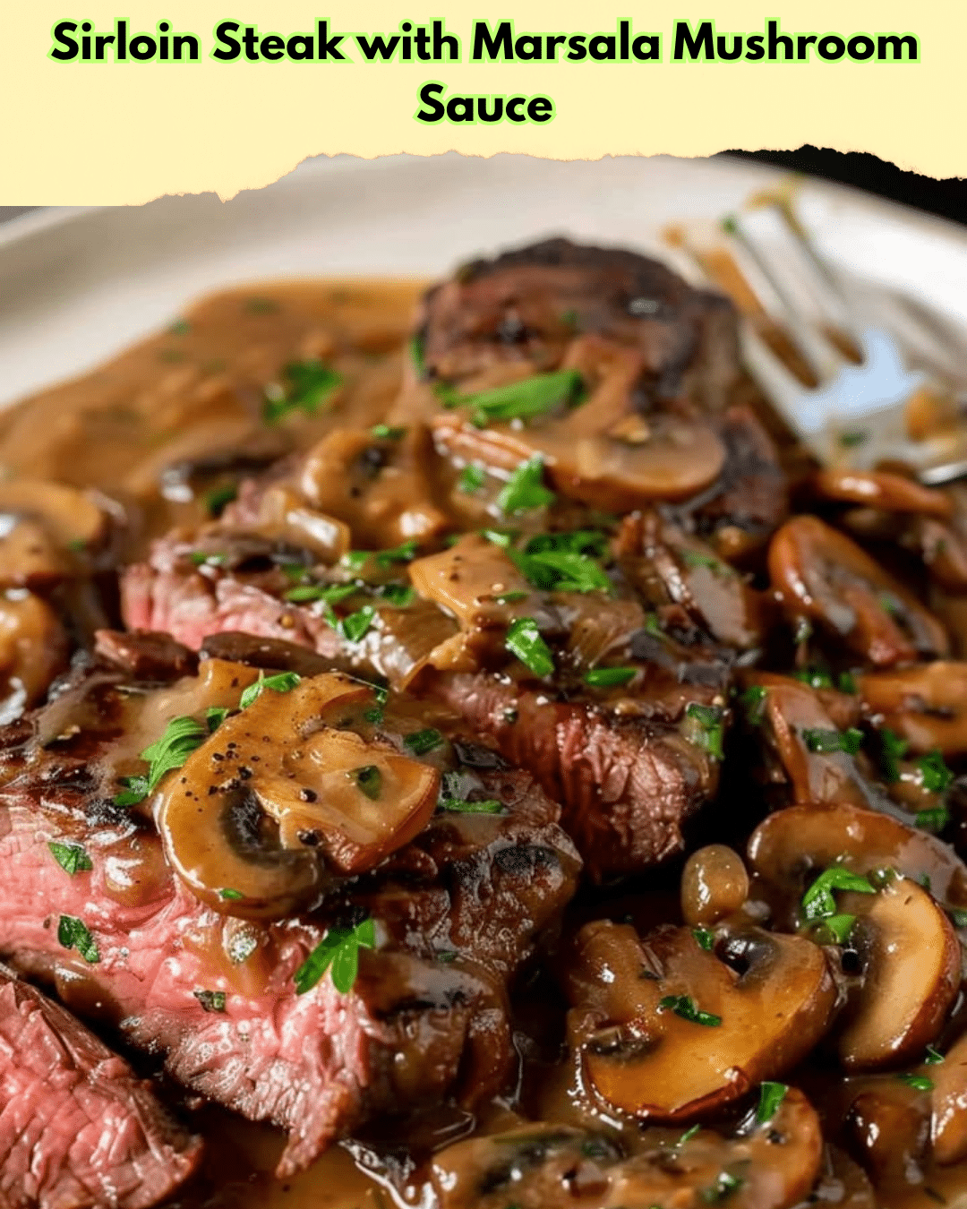 sirloin steak marsala mushroom sauce