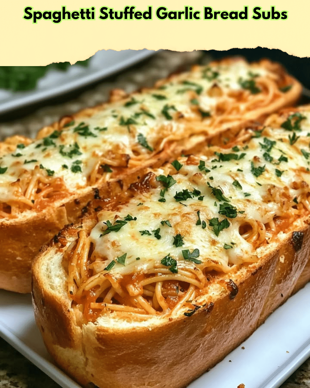 spaghetti stuffed garlic bread subs